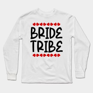 Bride Tribe Long Sleeve T-Shirt